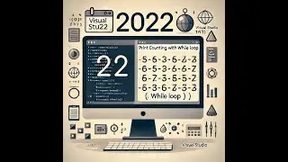 Lecture#5 Print Counting with While Loop using Visual Studio 2022  in Urdu / Hindi