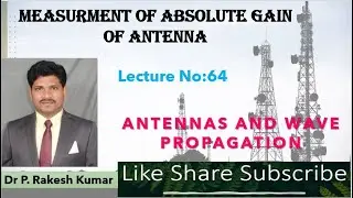 MEASURMENT OF ABSOLUTE GAIN of Antenna