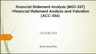 Comparative Financial Statement Analysis  | Lecture 4 |  FSA | Syeda Arooj Naz