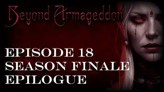 VtM: Sabbat Actual Play - Beyond Armageddon - Season 2 Epilogue 