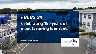 Celebrating 150 years of manufacturing lubricants | FUCHS UK
