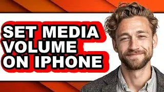 How to Set Media Volume on Iphone - Step by Step