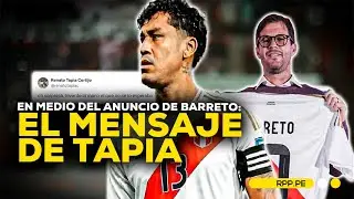 Renato Tapia y el IR&Oacute;NICO MENSAJE en medio del anuncio de Barreto como DT interino de Per&uacute; #FCCRPP