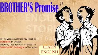The Brother's Promise - Master English with Real Life Storytelling