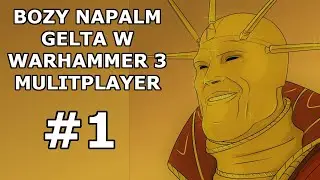 NAPALM NA NASZE POZYCJE! | Total War Warhammer III #1 Balthasar Gelt Multiplayer PL