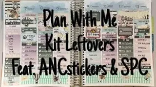 Plan With Me // Leftover Kits // feat. ANC Stickers & SPC