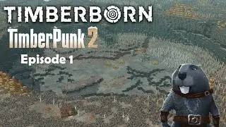 Welcome to TimberPunk 2! A very COLD start in Timberborn! HARD MODE (1.0 Experimental) EP 1
