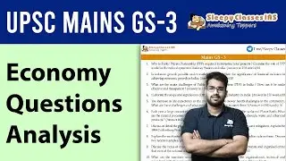 Topic:  UPSC Mains GS 3 - Economy Questions Analysis