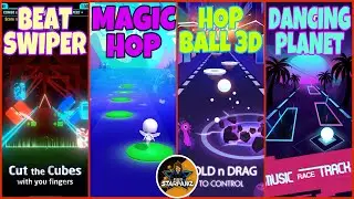 BeatSwiper/BeatMachine VS MagicHop/Dreamweaver VS HopBall3D/7Years VS DancingPlanet/Monody||EDMRUsh!