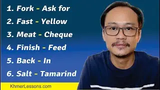 Some Khmer Words with Similar Pronunciation You Should Know