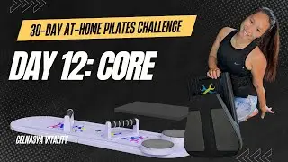 Day 12: 30-min Core | 30 Day Pilates Reformer Board Challenge | Deep Strength & Control on the Board