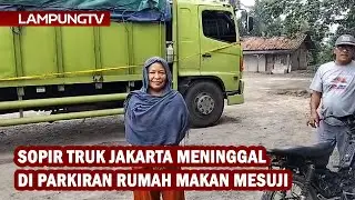 Sopir Truk Jakarta Meninggal di Parkiran Rumah Makan Mesuji