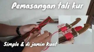 TUTORIAL MEMASANG TALI KUR DI SARUNG GOLOK || VERSI KAMI