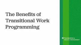 Benefits of Transitional Work Programming