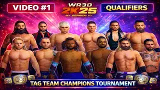 WR3D 2K25 Tag Team Tournament 🏆 | Video 1 Qualifiers 💥 