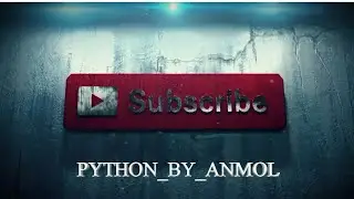 Channel Outro Of PYTHON_BY_ANMOL | Anmol Agrawal