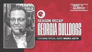 Georgia Football season recap with The Film Guy - Mac & Murray