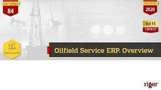 Oilfield ERP Software Overview | RigER webinar #84