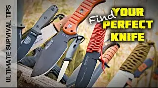 How to Pick a Survival Knife - TOP 10 TIPS