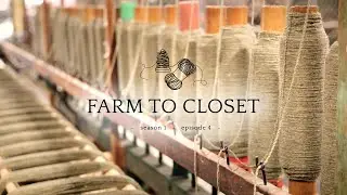 Farm to Closet S1 Ep 04