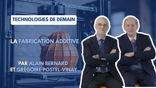 La fabrication additive - Technologies de demain