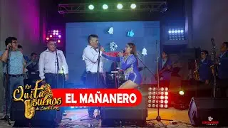 Los Quitasueños de Santa Cruz - El mañanero   - (Primicia)  -  Sesión en Vivo 2023