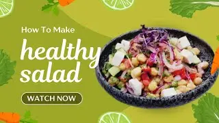  How To Make Protein Salad | protein Chickpea Salad &ndash; Ready in Minutes