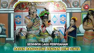 Semua bersedih...!! Lagu perpisahan raden ranggauni dengan dewi sinta_Rudat Temu karya 01