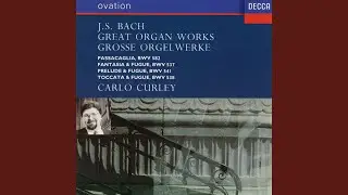 J.S. Bach: Passacaglia in C Minor, BWV 582