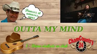 Outta My Mind - Line dance country ( D&eacute;mo & Teach Fr)