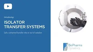 Isolator Transfer System Assembly | For Life Sciences and Pharma