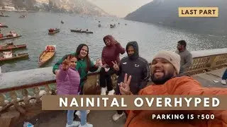 Exploring Nainital from Pangot | Day 3 Travel Vlog | Food, Boating & Shopping