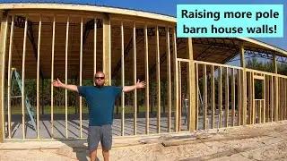 Raising pole barn house walls! House build #14