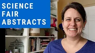 Write your Science Fair Abstract | Science Fair Friday