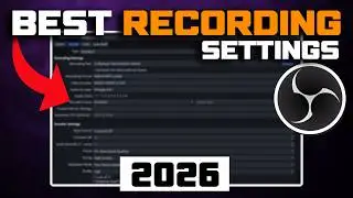 Best OBS Recording Settings in 2026! | (Highest Quality)