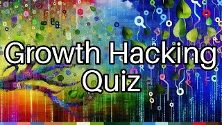🚀 Master Growth Hacking: Take This Fun Quiz & Unleash Your Marketing Genius!