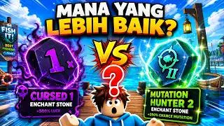 MANA YANG LEBIH BAIK? Enchant Cursed 1 atau Mutation Hunter 2 - Fish It Roblox