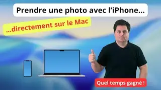 Prendre des photos et num&eacute;riser : le lien magique entre iPhone et Mac