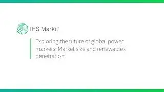 Exploring Future Global Power Markets Market Size Renewables Penetration