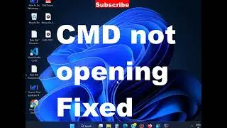 Command Prompt not opening on Windows 11 / 10 Fixed