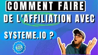Comment faire de l'affiliation avec systeme io ? | EN 3 M&Eacute;THODES | Formation, tutoriel System.io |