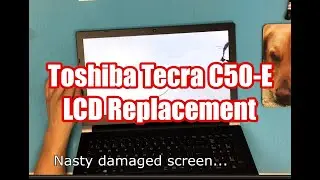 How to replace Laptop screen for Toshiba Tecra C50 E LCD