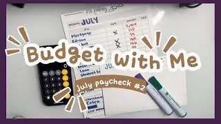 Paycheck #2 - $2,439 (Update on the Car situation) | Budget with me fore July