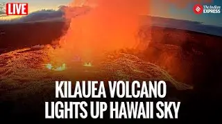 Live: Kilauea Volcano Erupts in Hawaii, Spewing Lava and Ash into the Night Sky