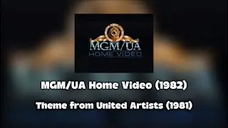 MGM/UA Home Video Entertainment (1982) (With United Artists 1982 theme)