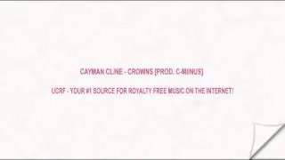 Cayman Cline - Crowns [Prod. C-Miinus] [@UCRFMusic]