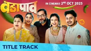 Vada Paav Title Track | Nakash Aziz | Kunal Karan | Prasad Oak | Gauri N | Abhinay B | Ritika S