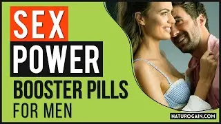 3 Best Natural Sex Power Booster Pills for Men to Increase Stamina in Bed