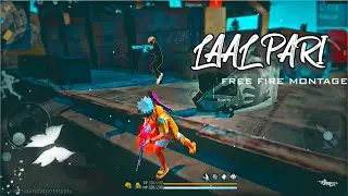 LAAL PARI Free Fire Montage || Free Fire Video || Trending Song ❤️&zwj;🔥 || Free Fire Status