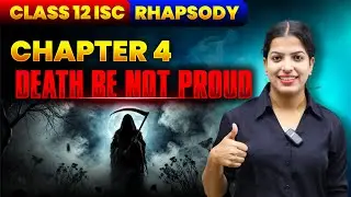 Death Be Not Proud by John Donne | Class 12 ISC | RHAPSODY |LIne by line explanation #icse12th